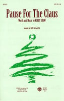 Pause for the Claus SATB choral sheet music cover